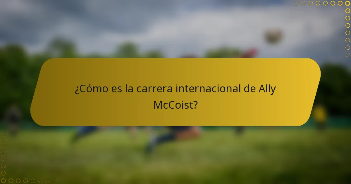 ¿Cómo es la carrera internacional de Ally McCoist?