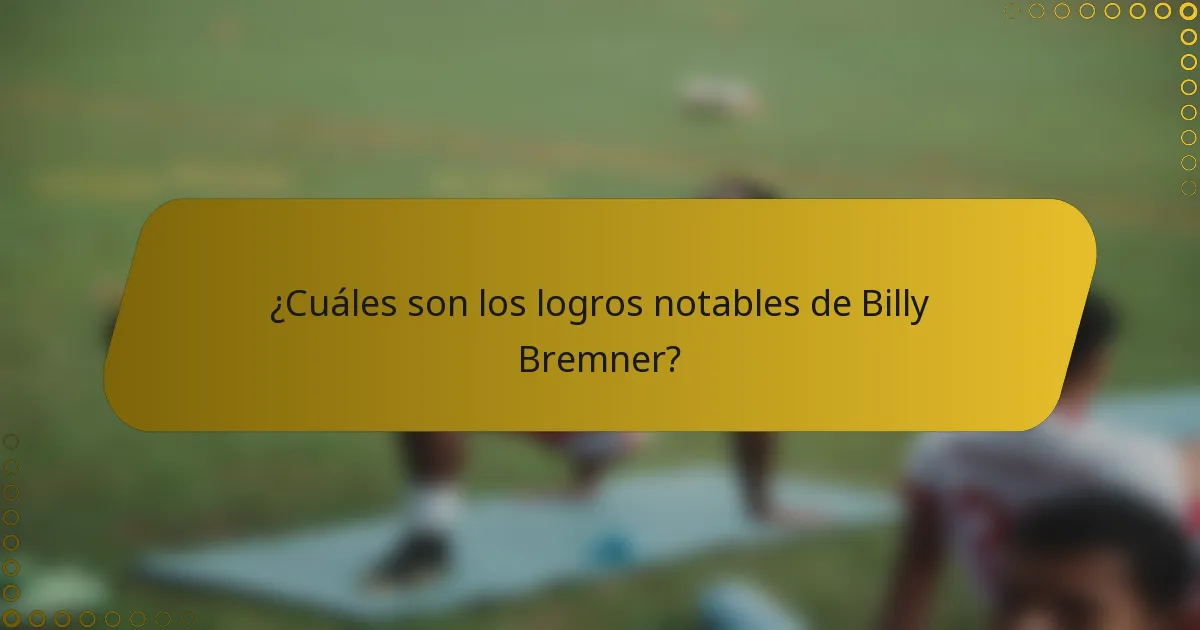 ¿Cuáles son los logros notables de Billy Bremner?