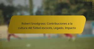 Robert Snodgrass: Contribuciones a la cultura del fútbol escocés, Legado, Impacto
